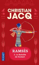 Ramsès - tome 3 La bataille de Kadesh