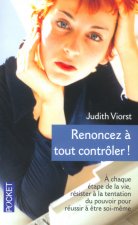 Renoncez à tout contrôler !