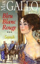Bleu Blanc Rouge - tome 3 Sarah