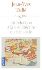 Introduction à la vie littéraire du XIXe siècle