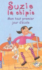 Suzie la chipie - tome 1 Mon tout premier jour d'école