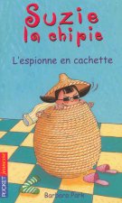Suzie la chipie - tome 4 L'espionne en cachette