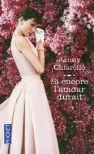 Si encore l'amour durait, je dis pas
