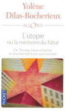 L'utopie ou la mémoire du futur