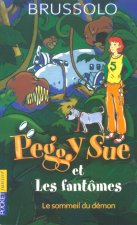 Peggy Sue et les fantômes - tome 2 Le sommeil du démon