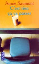 C'est rien ça va passer
