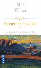 Organisation et puissances de la société dans leur rapport avec l'économie tome 2