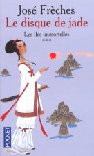 Le disque de jade - tome 3 Les îles immortelles