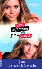 Une journée à New York - tome 2 Jane, le secret de la réussite