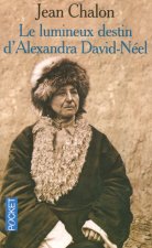 Le lumineux destin d'Alexandra David-Néel
