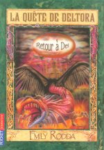 La quête de Deltora - tome 8 Retour à Del
