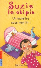 Suzie la chipie - tome 8 Un monstre sous mon lit !