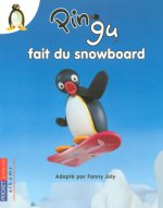 Pingu fait du snowboard