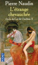 Cycle de Gui de Clairbois - tome 2