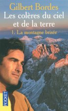 Les colères du ciel et de la terre - tome 1 La montagne brisée