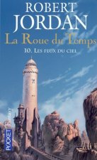 La Roue du Temps - tome 10 Les feux du ciel