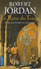 La Roue du temps - tome 4 La bannière du dragon