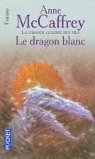 La grande guerre des fils - tome 3 Le dragon blanc