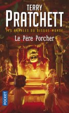 Les annales du disque-monde - tome 20 Le Père Porcher