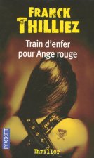 Train d'enfer pour Ange rouge
