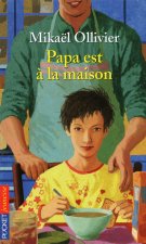Papa est à la maison
