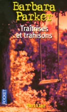 Traîtrises et trahisons