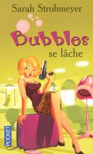 Bubbles se lâche