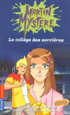 Martin Mystère - tome 2 Le collège des sorcières