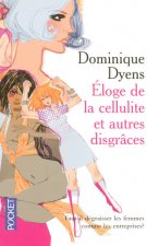 Eloge de la cellulite et autres disgrâces