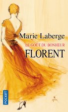 Le goût du bonheur - tome 3 Florent