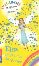 Les fées de la fête - tome 7 Élise, la fée des surprises