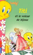 Tweety - tome 6 Titi et le voleur de bijoux