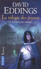 LA TRILOGIE DES JOYAUX T3 LA ROSE SAPHIR