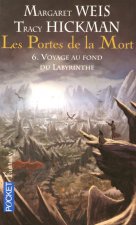 Les portes de la mort - tome 6 voyage au fond du labyrinthe