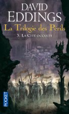 La Trilogie des Périls - tome 3 La Cité occulte