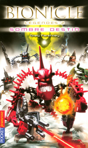 Bionicle - tome 2 Sombre destin
