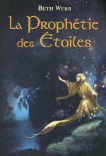 La prophétie des étoiles - tome 1