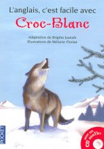 L'anglais, c'est facile avec Croc blanc + 1CD (filmé)