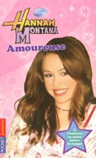 Hannah Montana - tome 6 Amoureuse