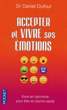 Accepter et vivre ses émotions