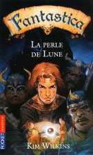 Fantastica - tome 2 La perle de lune