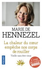 La chaleur du coeur empeche nos corps de rouiller