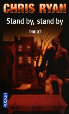 Stand by, stand by