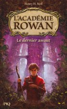 L'Académie Rowan - tome 2 Le dernier assaut