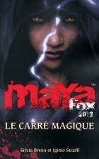 Maya Fox 2012 - tome 2 Le carré magique