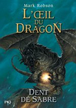 L'oeil du dragon - tome 3 Dent de Sabre