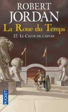 La Roue du Temps - tome 17 Le coeur de l'hiver