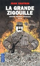 Quatre soldats français - tome 3 La grande zigouille
