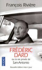 Frédéric Dard ou la vie privée de San Antonio