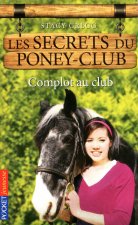 Les secrets du Poney Club - numéro 7 Complot au club